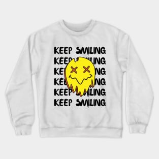 keep smiling Crewneck Sweatshirt